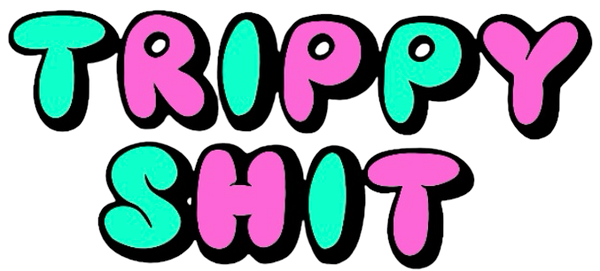 trippy shit